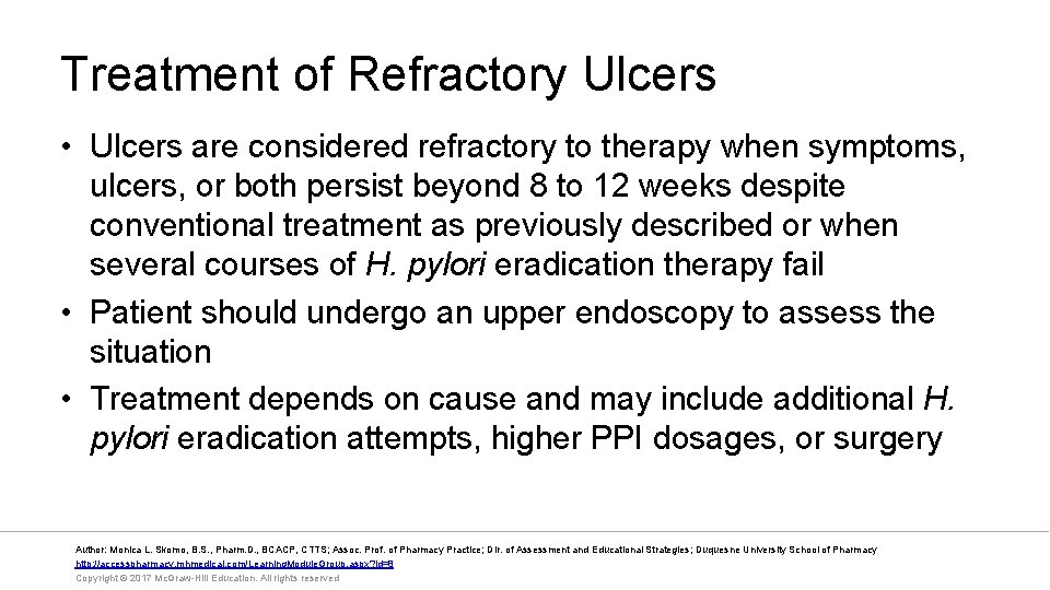 Treatment of Refractory Ulcers • Ulcers are considered refractory to therapy when symptoms, ulcers,