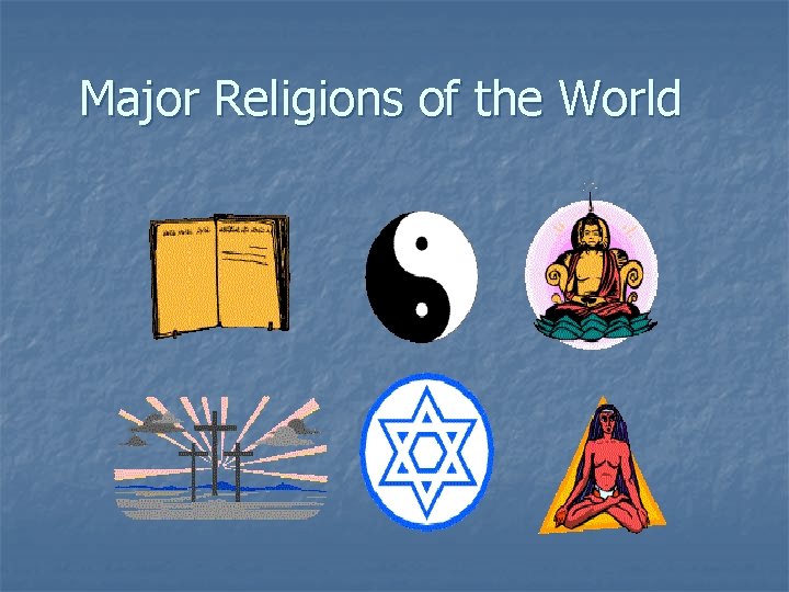 Major Religions of the World 