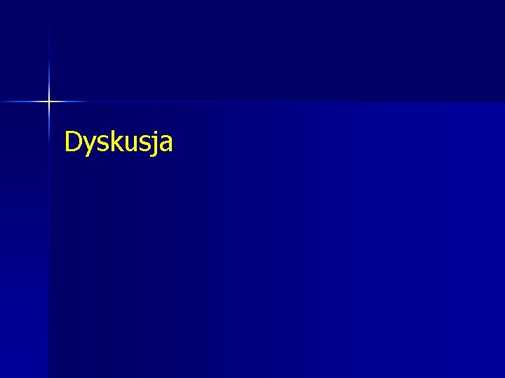 Dyskusja 