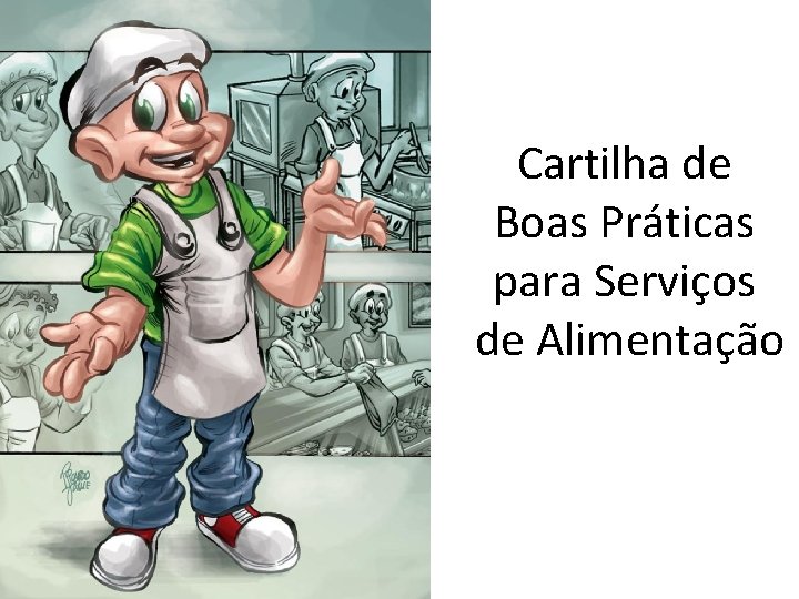 Cartilha de Boas Práticas para Serviços de Alimentação 