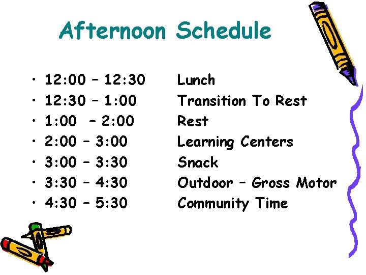 Afternoon Schedule • • 12: 00 – 12: 30 – 1: 00 – 2: