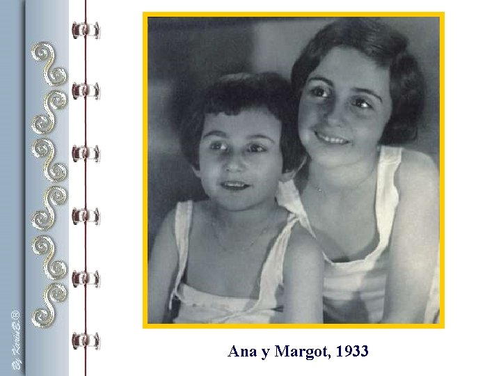 Ana y Margot, 1933 Ana y Margot, 1933