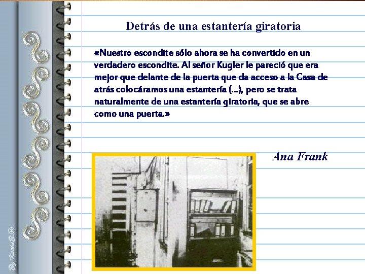 Detrás de una estantería giratoria «Nuestro escondite sólo ahora se ha convertido en un Detrás de una estantería giratoria «Nuestro escondite sólo ahora se ha convertido en un
