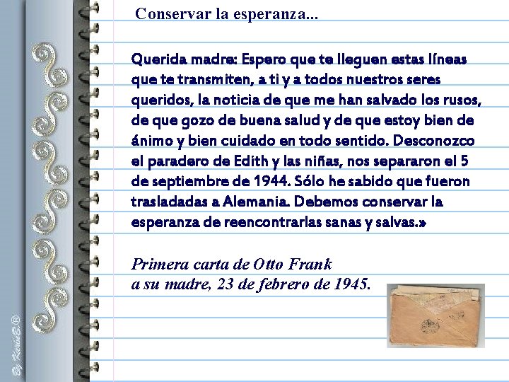 Conservar la esperanza. . . Querida madre: Espero que te lleguen estas líneas que Conservar la esperanza. . . Querida madre: Espero que te lleguen estas líneas que