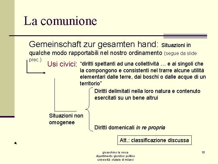 La comunione Gemeinschaft zur gesamten hand: Situazioni in qualche modo rapportabili nel nostro ordinamento