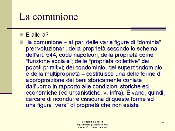 La comunione n E allora? n la comunione – al pari delle varie figure