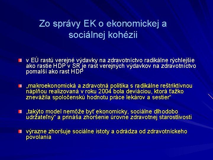 Zo správy EK o ekonomickej a sociálnej kohézii v EÚ rastú verejné výdavky na