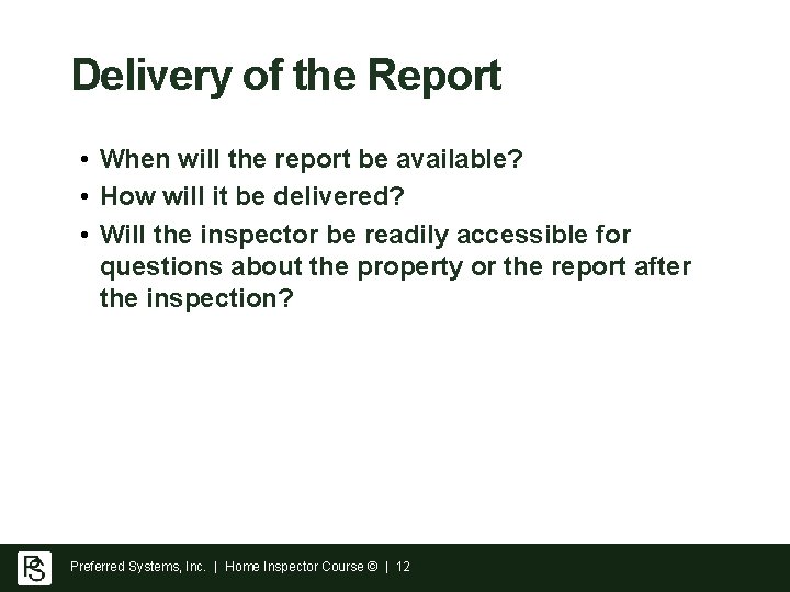 Delivery of the Report • When will the report be available? • How will Delivery of the Report • When will the report be available? • How will