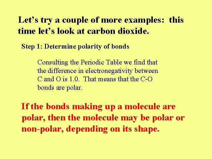 Let’s try a couple of more examples: this time let’s look at carbon dioxide.