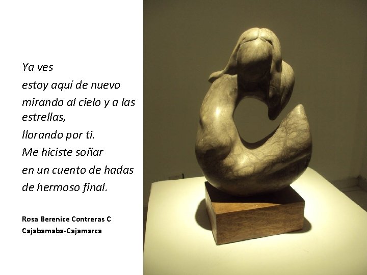 Ya ves estoy aquí de nuevo mirando al cielo y a las estrellas, llorando