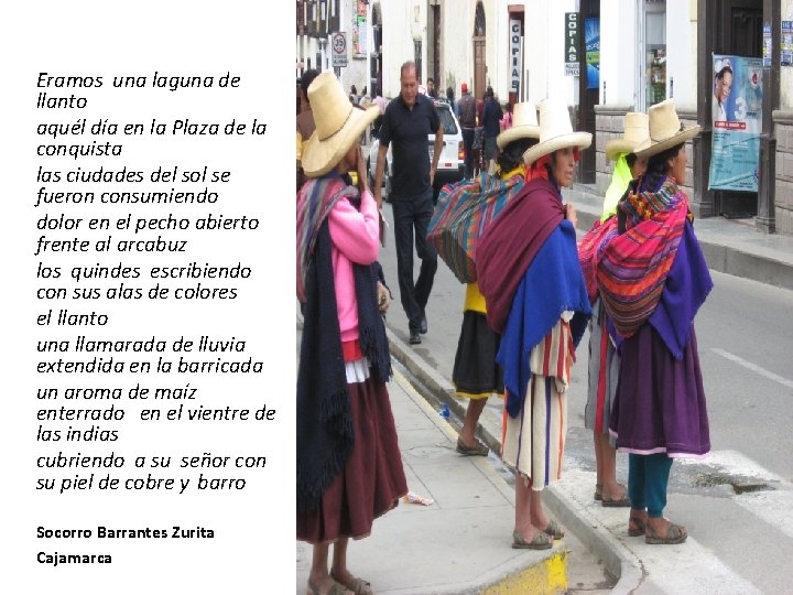 Eramos una laguna de llanto aquél día en la Plaza de la conquista las