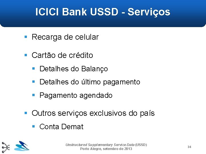 ICICI Bank USSD - Serviços § Recarga de celular § Cartão de crédito §