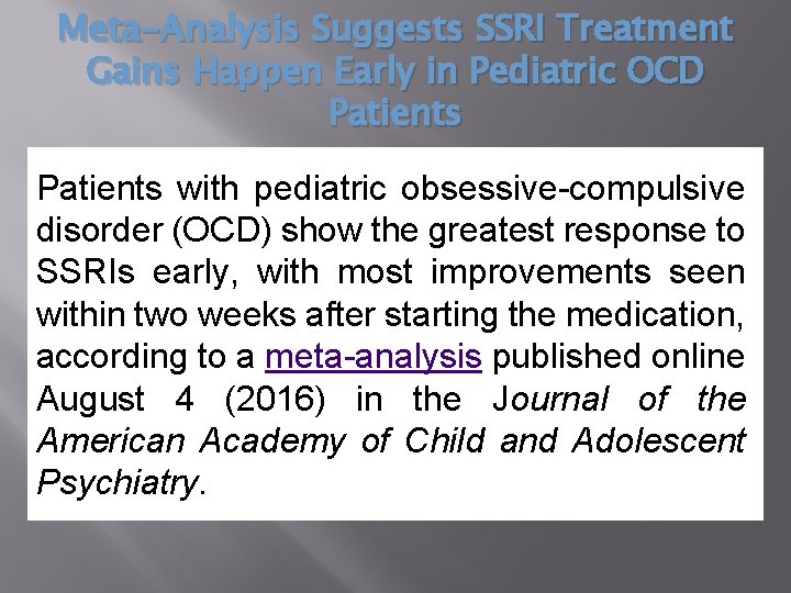 Meta-Analysis Suggests SSRI Treatment Gains Happen Early in Pediatric OCD Patients with pediatric obsessive-compulsive