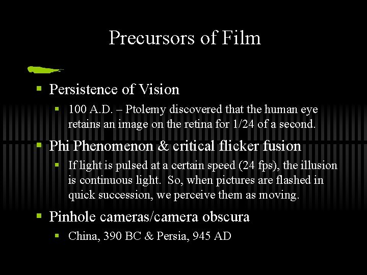 Precursors of Film § Persistence of Vision § 100 A. D. – Ptolemy discovered