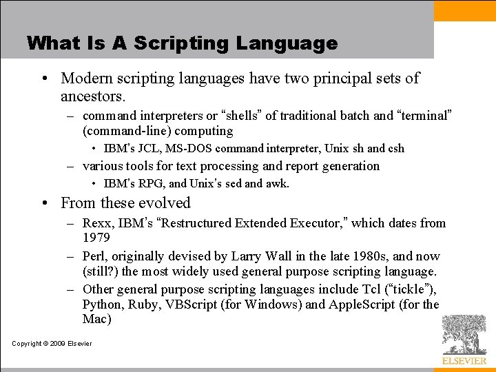 What Is A Scripting Language • Modern scripting languages have two principal sets of What Is A Scripting Language • Modern scripting languages have two principal sets of