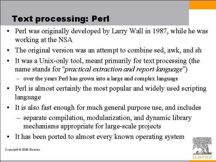 Text processing: Perl • Perl was originally developed by Larry Wall in 1987, while Text processing: Perl • Perl was originally developed by Larry Wall in 1987, while