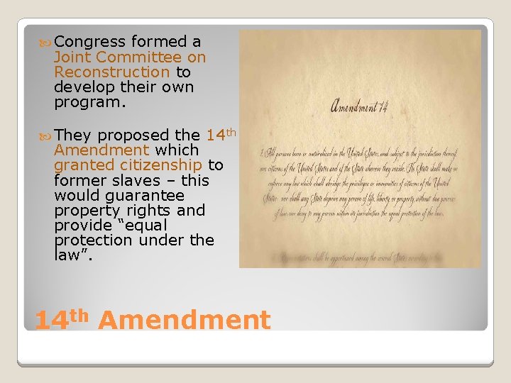  Congress formed a Joint Committee on Reconstruction to develop their own program. They