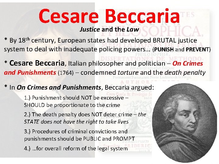 Cesare Beccaria Justice and the Law * By 18 th century, European states had