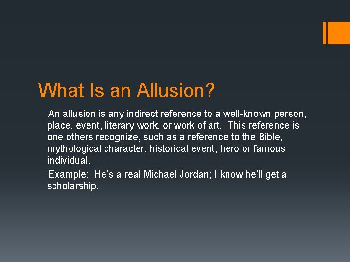 What Is an Allusion? An allusion is any indirect reference to a well-known person, What Is an Allusion? An allusion is any indirect reference to a well-known person,