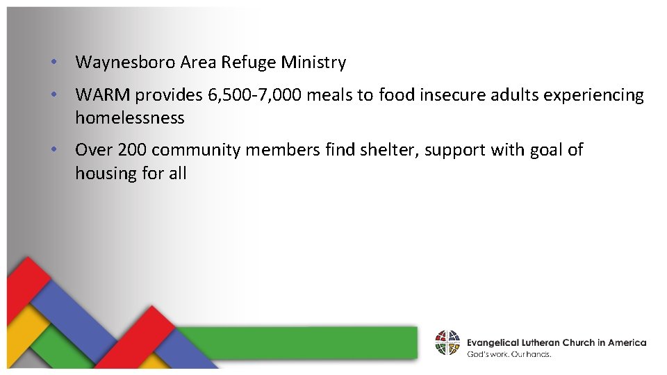 • Waynesboro Area Refuge Ministry • WARM provides 6, 500 -7, 000 meals