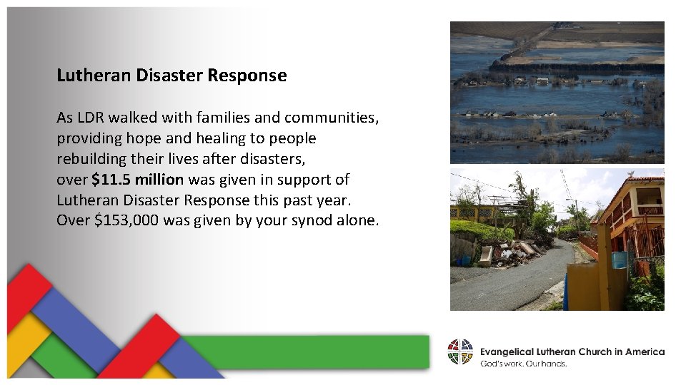 Lutheran Disaster Response As LDR walked with families and communities, providing hope and healing