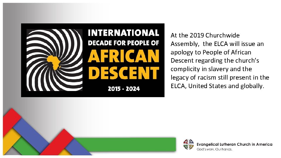 At the 2019 Churchwide Assembly, the ELCA will issue an apology to People of