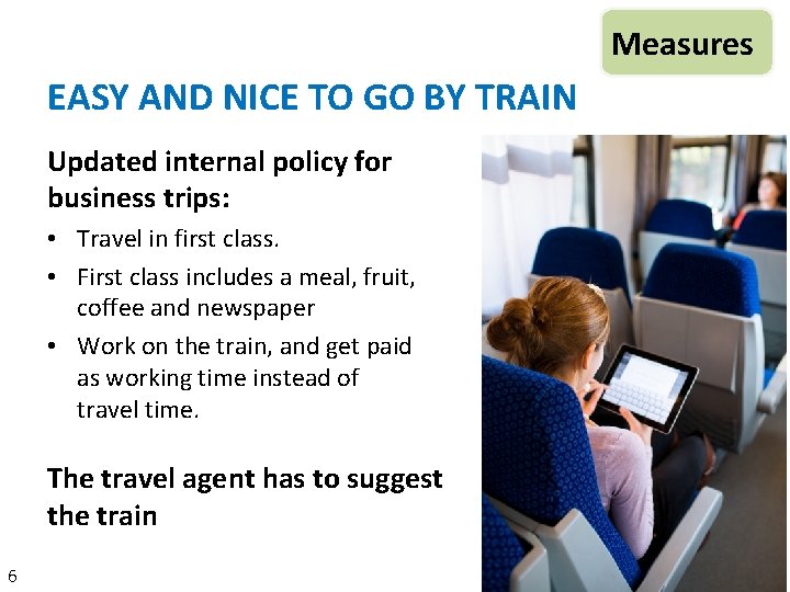 Measures EASY AND NICE TO GO BY TRAIN Updated internal policy for business trips: