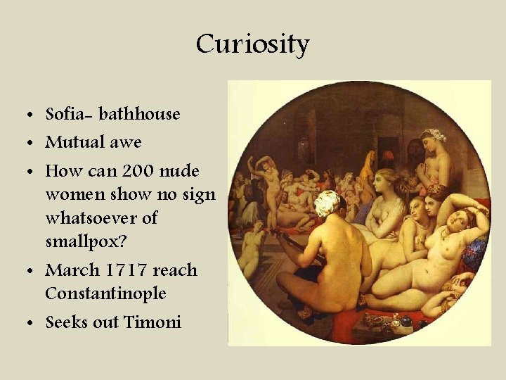 Curiosity • Sofia- bathhouse • Mutual awe • How can 200 nude women show