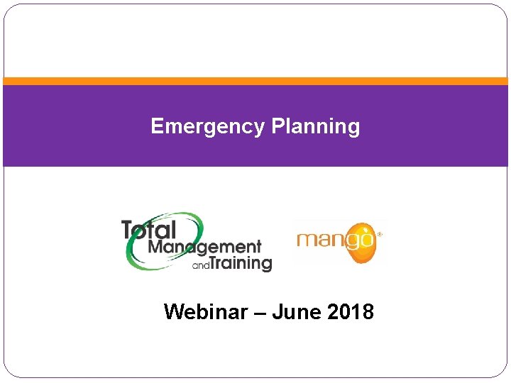 Emergency Planning Webinar – June 2018 