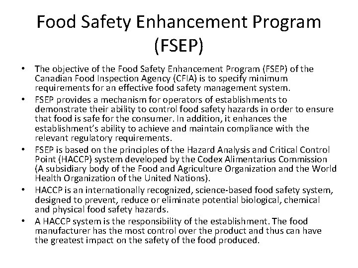 Food Safety Enhancement Program (FSEP) • The objective of the Food Safety Enhancement Program