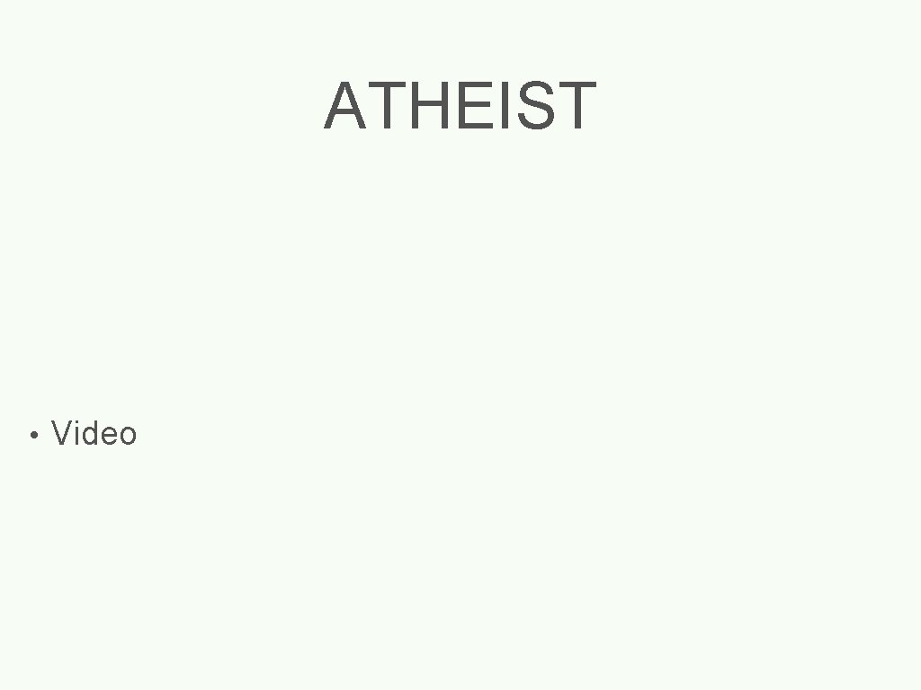 ATHEIST • Video 