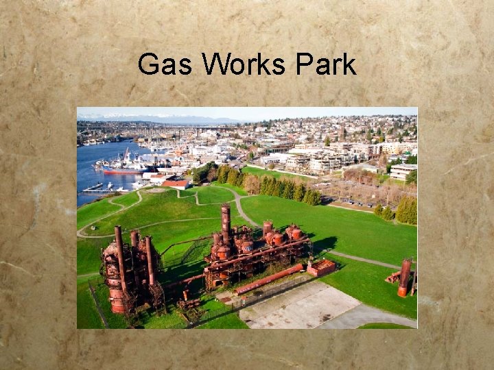 Gas Works Park 