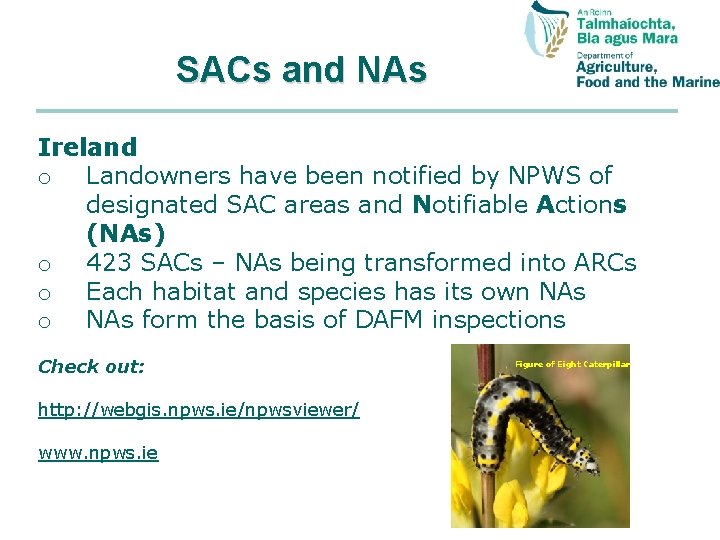 SACs and NAs Ireland o Landowners have been notified by NPWS of designated SAC