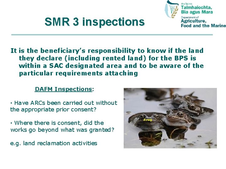 SMR 3 inspections It is the beneficiary’s responsibility to know if the land they