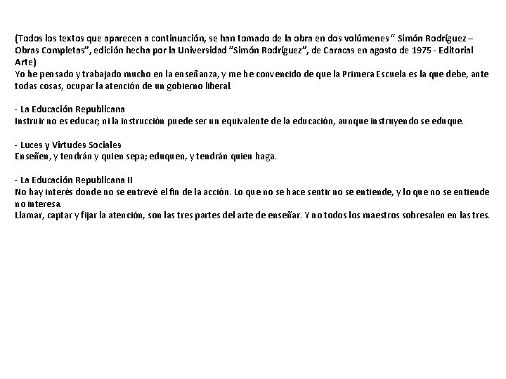 (Todos los textos que aparecen a continuación, se han tomado de la obra en