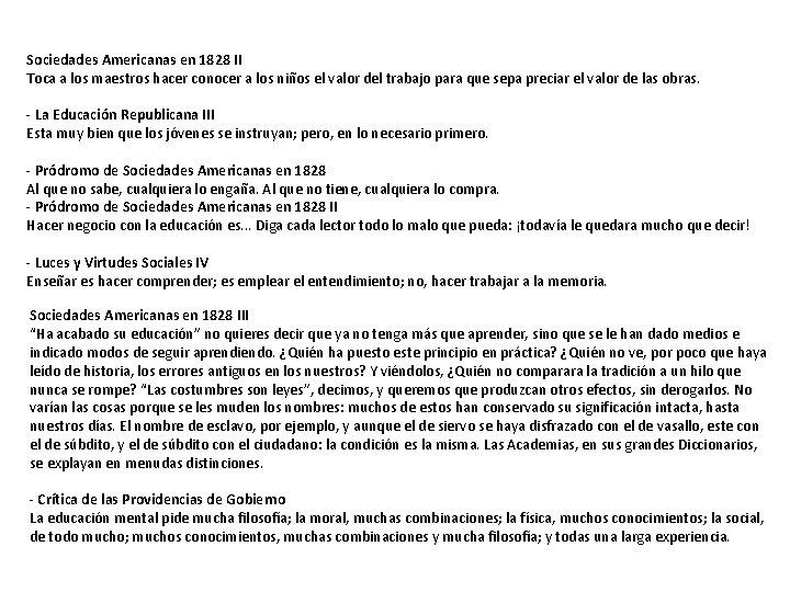 Sociedades Americanas en 1828 II Toca a los maestros hacer conocer a los niños