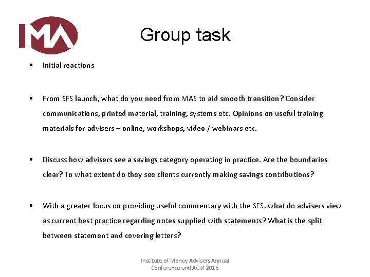 Group task • Initial reactions • From SFS launch, what do you need from