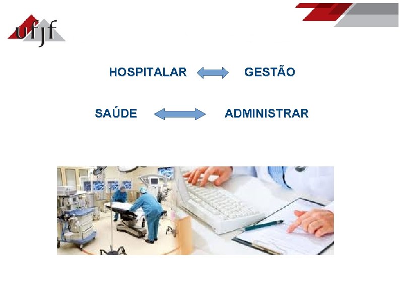 HOSPITALAR SAÚDE GESTÃO ADMINISTRAR 