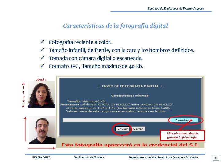 Registro de Profesores de Primer Ingreso Características de la fotografía digital ü ü A