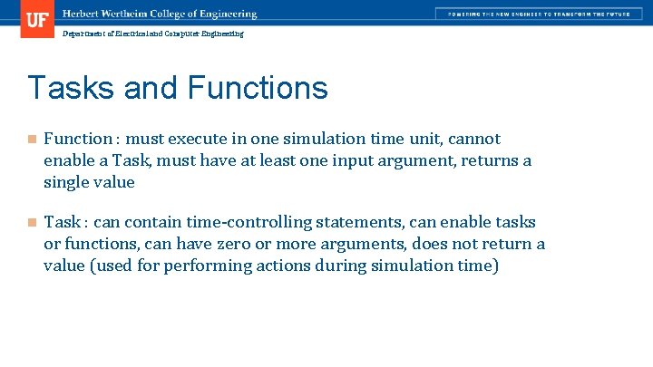 Department of Electrical and Computer Engineering Tasks and Functions n Function : must execute