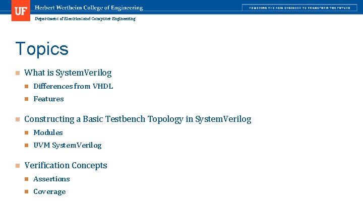 Department of Electrical and Computer Engineering Topics n n n What is System. Verilog