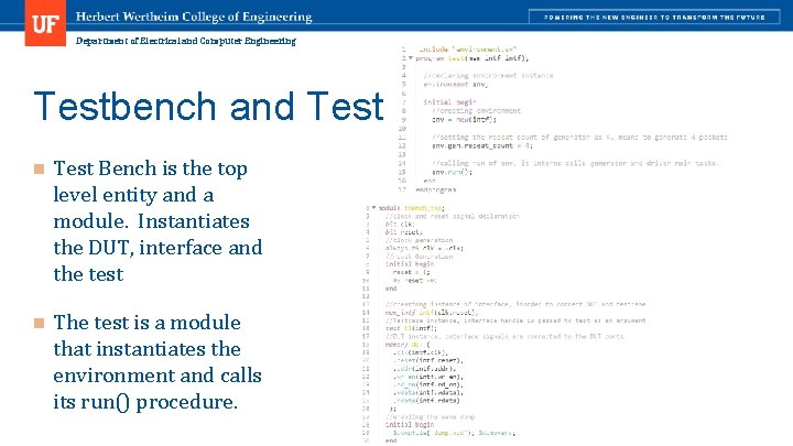 Department of Electrical and Computer Engineering Testbench and Test n Test Bench is the