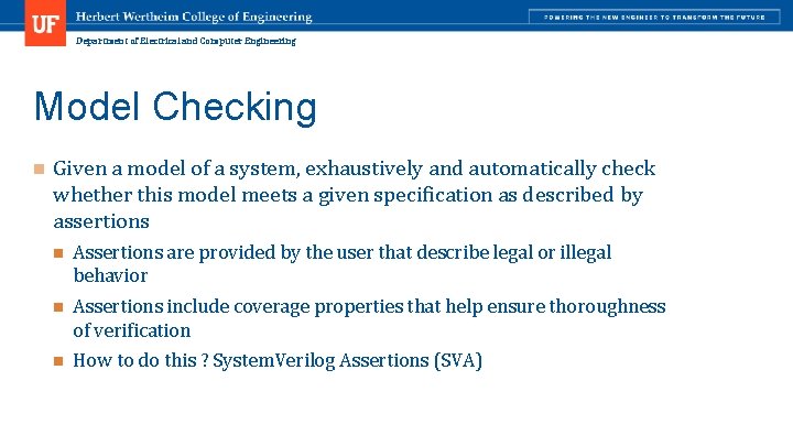 Department of Electrical and Computer Engineering Model Checking n Given a model of a