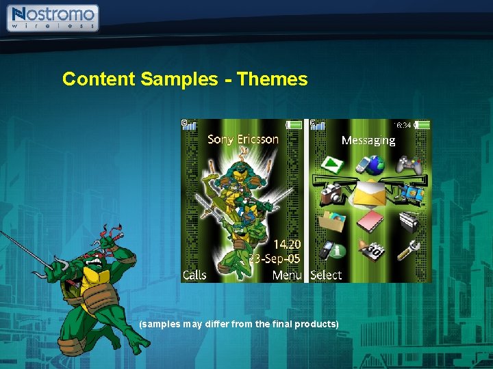 Content Samples - Themes (samples may differ from the final products) Content Samples - Themes (samples may differ from the final products)