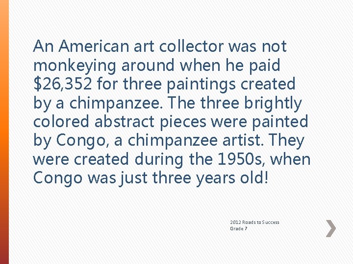 An American art collector was not monkeying around when he paid $26, 352 for