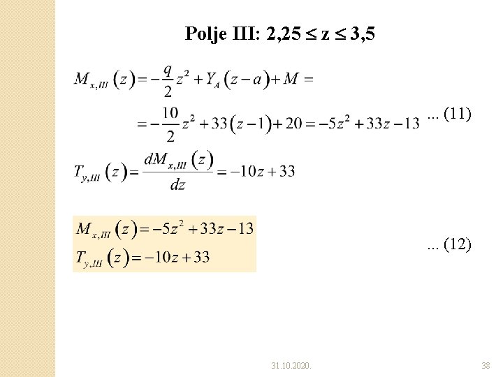 Polje III: 2, 25 z 3, 5 . . . (11) . . . Polje III: 2, 25 z 3, 5 . . . (11) . . .