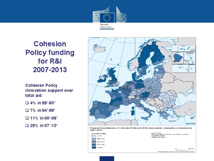 Cohesion Policy funding for R&I 2007 -2013 Cohesion Policy innovation support over total aid: