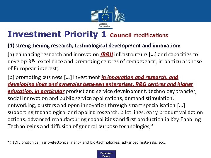 Investment Priority 1 Council modifications (1) strengthening research, technological development and innovation: (a) enhancing