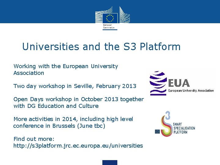 Universities and the S 3 Platform Working with the European University Association Two day
