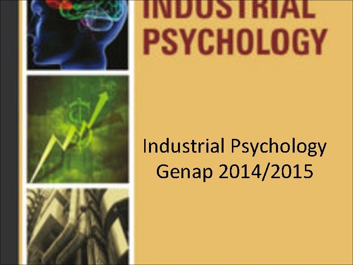 Industrial Psychology Genap 2014/2015 